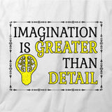 Imagination Is Greater Than Detail T-Shirt