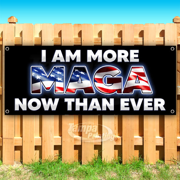 Trump More MAGA Than Ever Banner