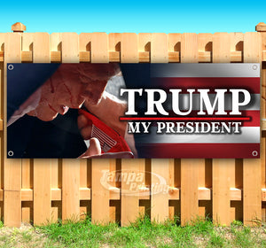 Trump My President Banner