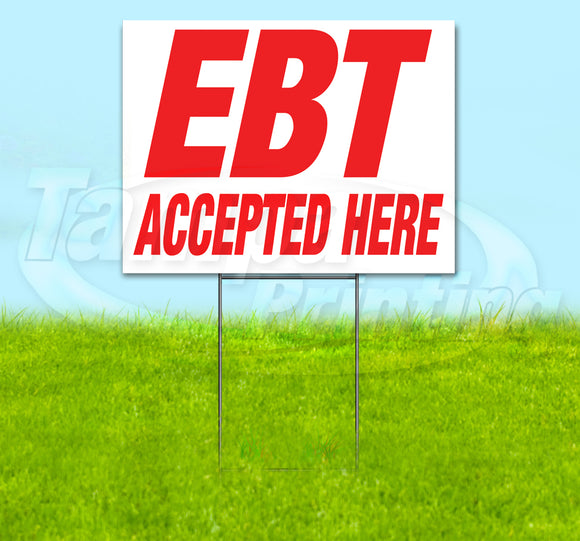 EBT Accepted Here Yard Sign