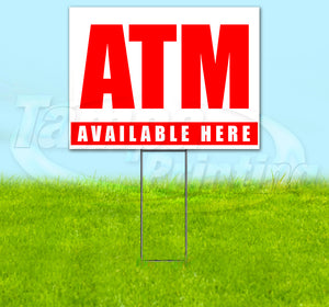 ATM Available Here Yard Sign