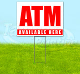 ATM Available Here Yard Sign