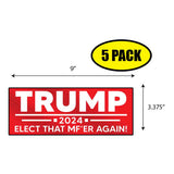 Trump Elect That Mf'er Again 2024 Sticker