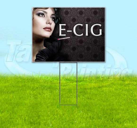 E-Cig Woman Yard Sign