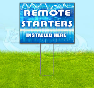 Remote Starters Installed Here Yard Sign