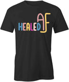 Healed AF T-Shirt