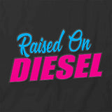 Raised on Diesel T-Shirt