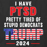 I Have PTSD T-Shirt