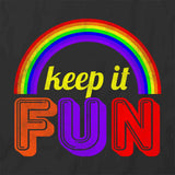 Keep It Fun T-Shirt