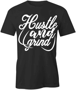 Hustle & Grind T-Shirt