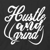 Hustle & Grind T-Shirt