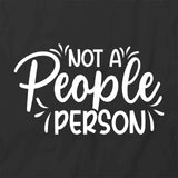 Not A People Person T-Shirt