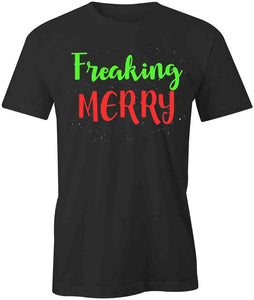 Freaking Merry T-Shirt