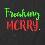 Freaking Merry T-Shirt