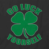 Luck Yourself T-Shirt