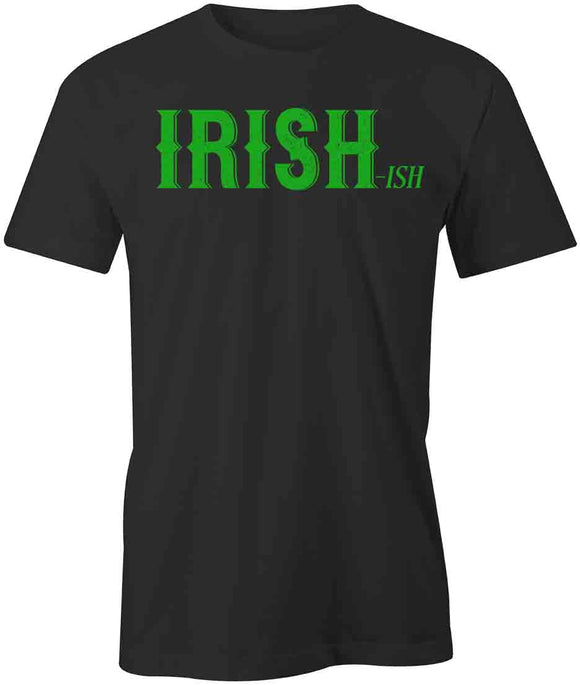 Irish-ish T-Shirt