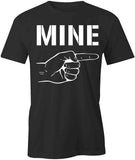 Mine T-Shirt