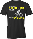 Retirement Plan Cycling T-Shirt