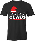 Mama Claus T-Shirt