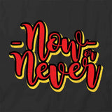 Now or Never T-Shirt