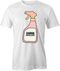 Karen Repellent T-Shirt