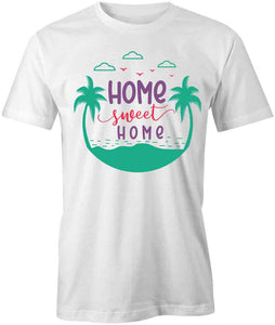 Home Sweet Home T-Shirt