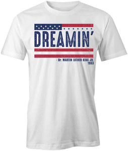 Dreamin' T-Shirt