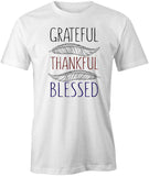 Grateful Thankful T-Shirt