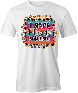 I Speak Sarcasm T-Shirt