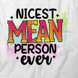 Nicest Mean Person T-Shirt