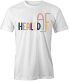 Healed AF T-Shirt