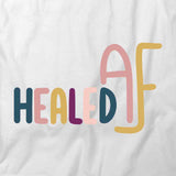 Healed AF T-Shirt