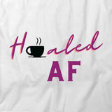 Healed AF T-Shirt