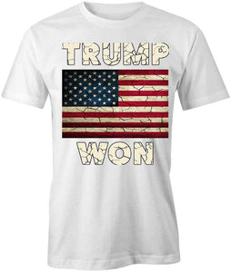 Trump Won T-Shirt