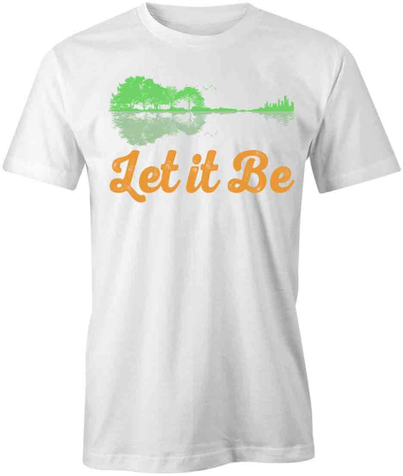 Let It Be T-Shirt