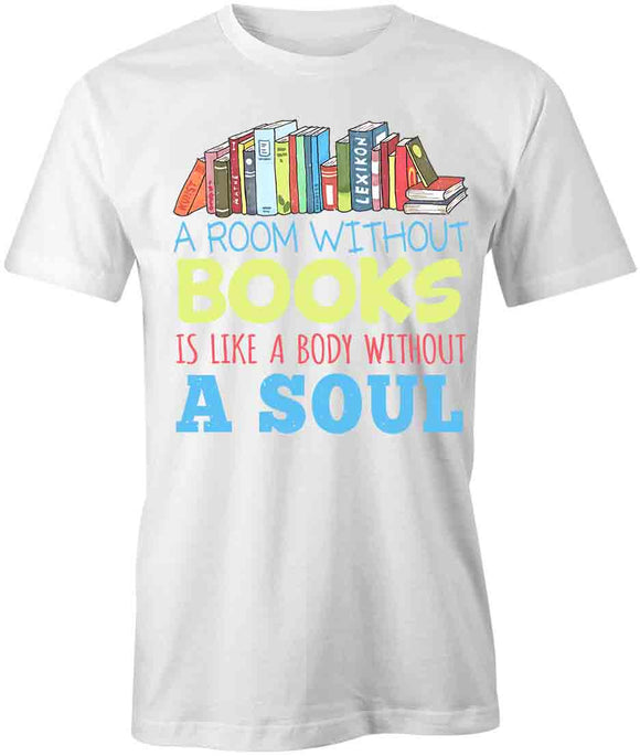 A Room Without Books T-Shirt