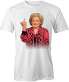 Betty White Middle Finger T-Shirt