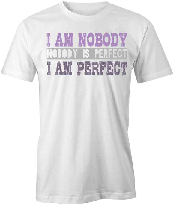 I Am Perfect T-Shirt