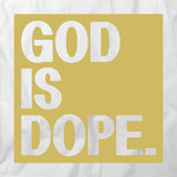 God Is Dope T-Shirt