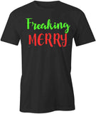 Freaking Merry T-Shirt