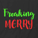 Freaking Merry T-Shirt