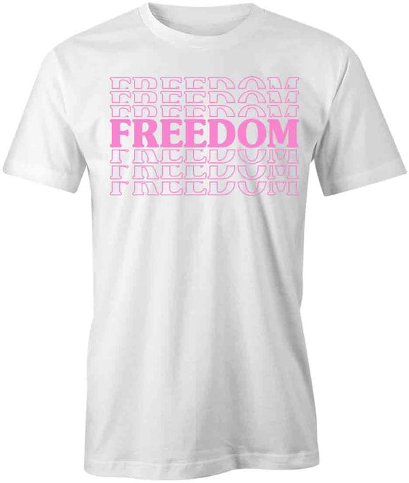 Freedom Pink T-Shirt