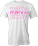 Freedom Pink T-Shirt