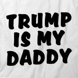 Trump Is My Daddy T-Shirt