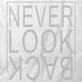 Never Look Back T-Shirt