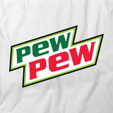 Pew Pew Mt Dew T-Shirt