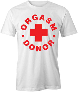 Orgasm Donor T-Shirt