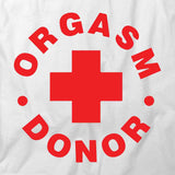 Orgasm Donor T-Shirt