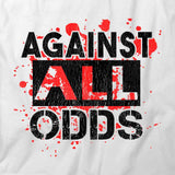 Against All Odds T-Shirt