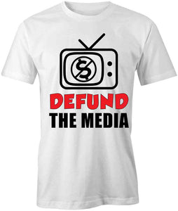 Defund The Media T-Shirt